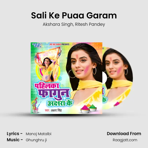 Sali Ke Puaa Garam - Akshara Singh album cover 