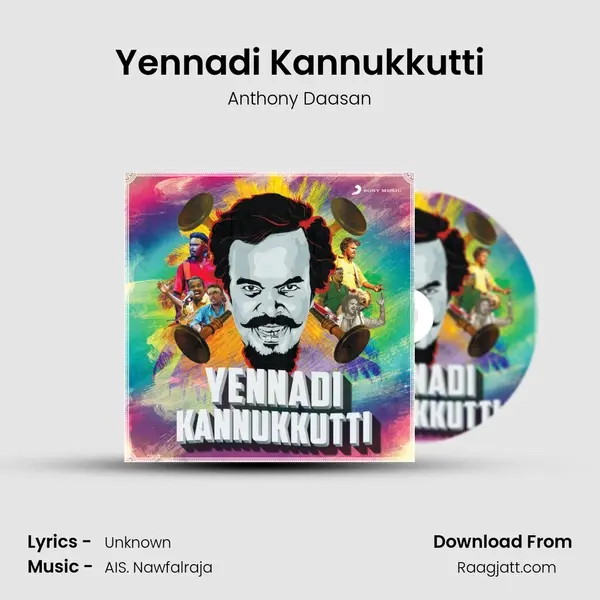 Yennadi Kannukkutti - Anthony Daasan album cover 