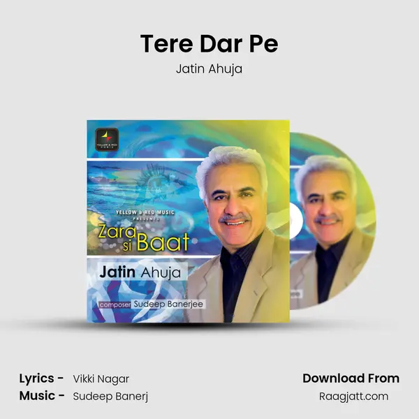 Tere Dar Pe - Jatin Ahuja album cover 