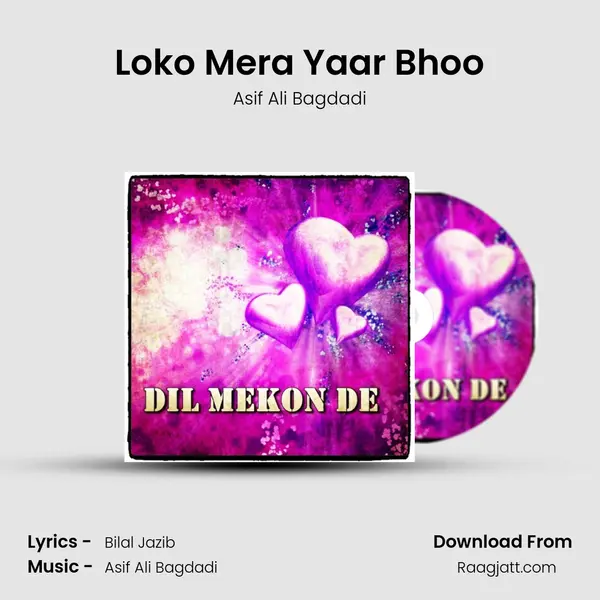 Loko Mera Yaar Bhoo - Asif Ali Bagdadi album cover 