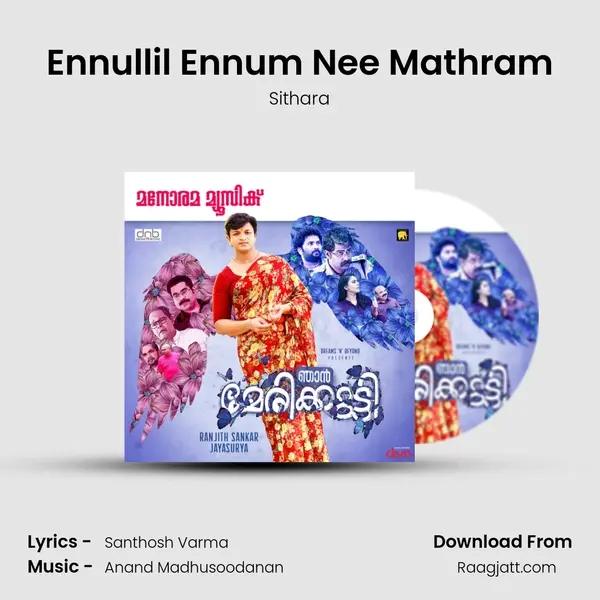 Ennullil Ennum Nee Mathram mp3 song