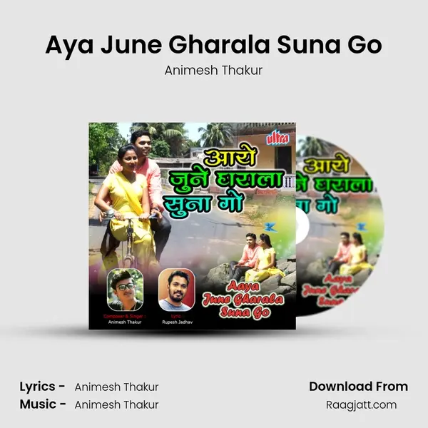 Aya June Gharala Suna Go - Animesh Thakur album cover 