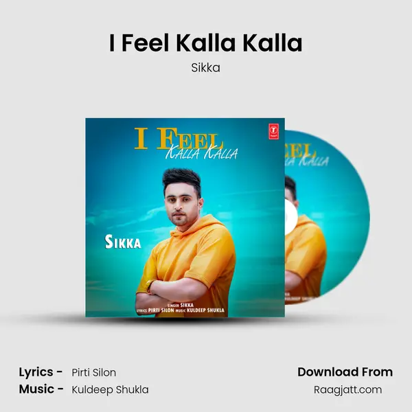 I Feel Kalla Kalla mp3 song