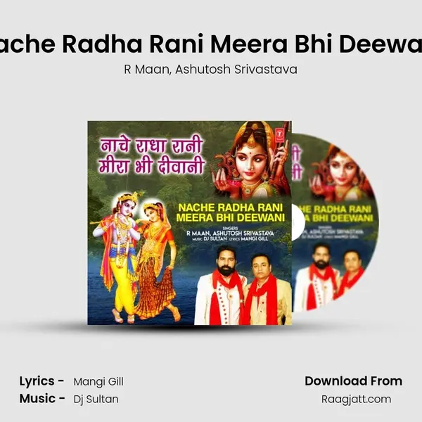 Nache Radha Rani Meera Bhi Deewani - R Maan album cover 