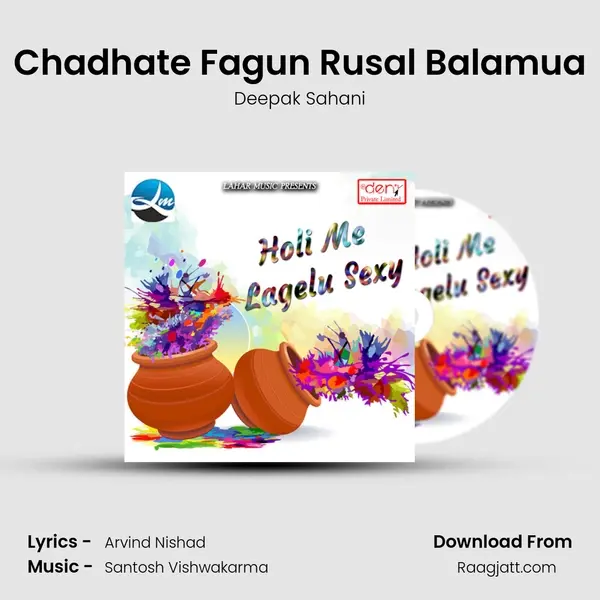 Chadhate Fagun Rusal Balamua - Deepak Sahani album cover 