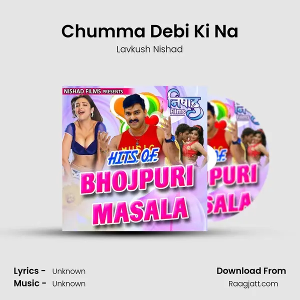 Chumma Debi Ki Na - Lavkush Nishad album cover 