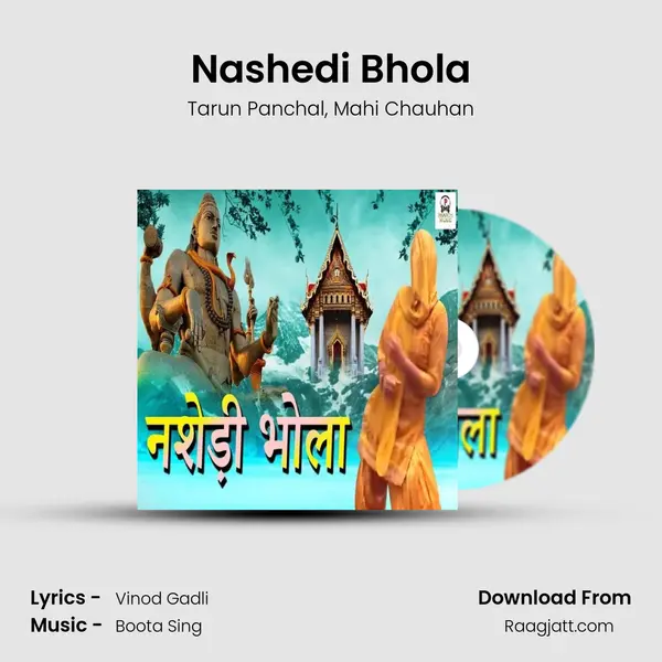 Nashedi Bhola mp3 song