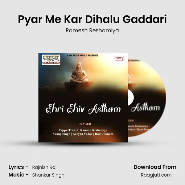 Pyar Me Kar Dihalu Gaddari - Ramesh Reshamiya album cover 