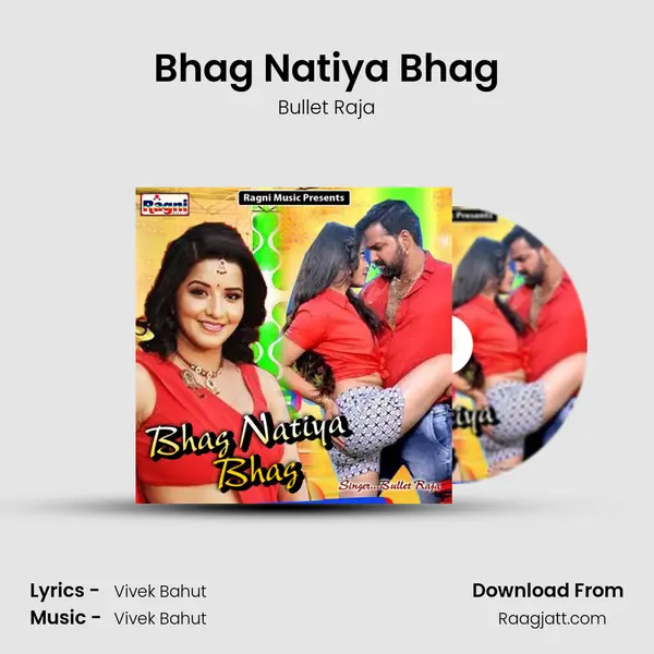 Bhag Natiya Bhag - Bullet Raja album cover 