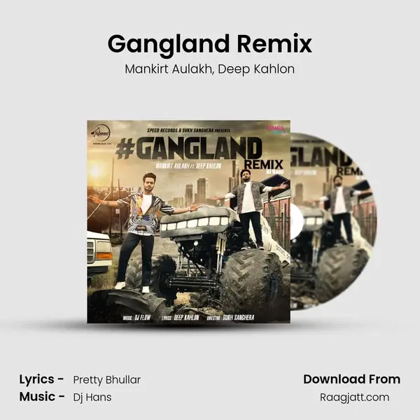 Gangland Remix mp3 song