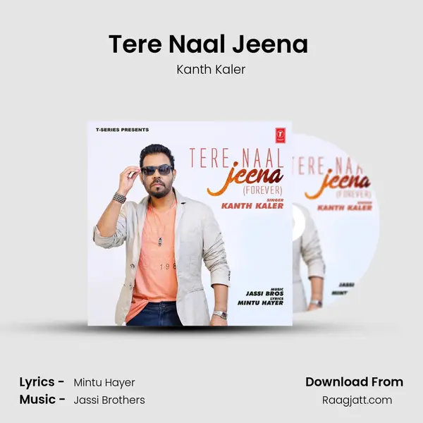 Tere Naal Jeena (Forever) - Kanth Kaler album cover 