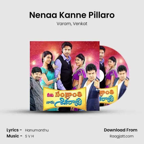 Nenaa Kanne Pillaro mp3 song