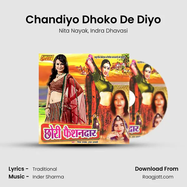 Chandiyo Dhoko De Diyo mp3 song