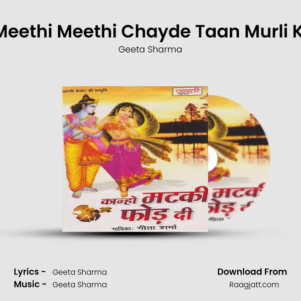 Meethi Meethi Chayde Taan Murli Ki - Geeta Sharma album cover 