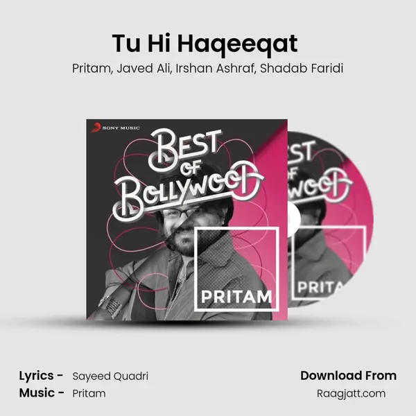 Tu Hi Haqeeqat (From Tum Mile) mp3 song