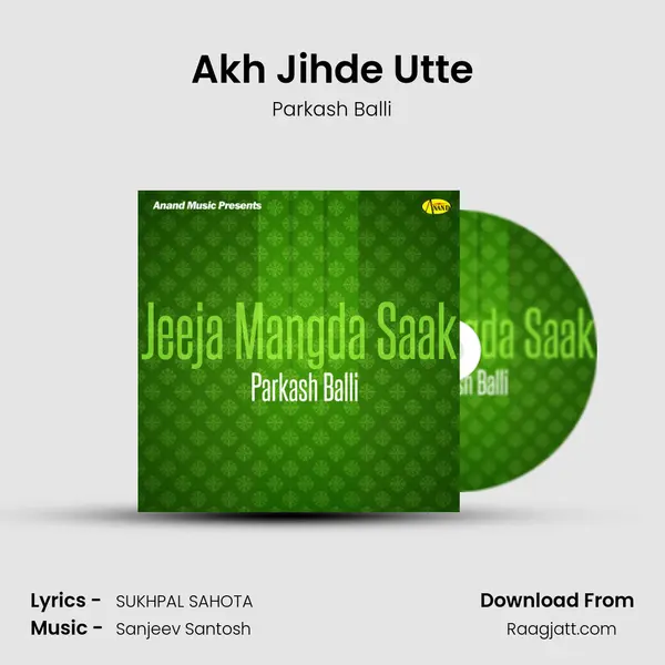 Akh Jihde Utte mp3 song