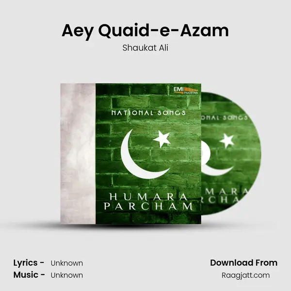 Aey Quaid-e-Azam - Shaukat Ali album cover 