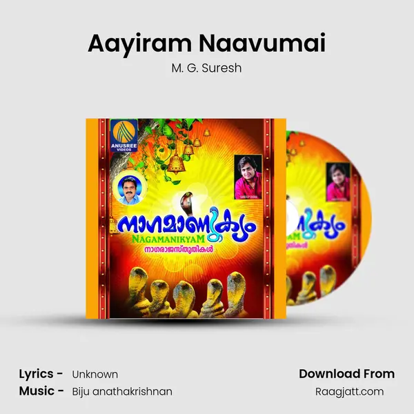 Aayiram Naavumai - M. G. Suresh album cover 