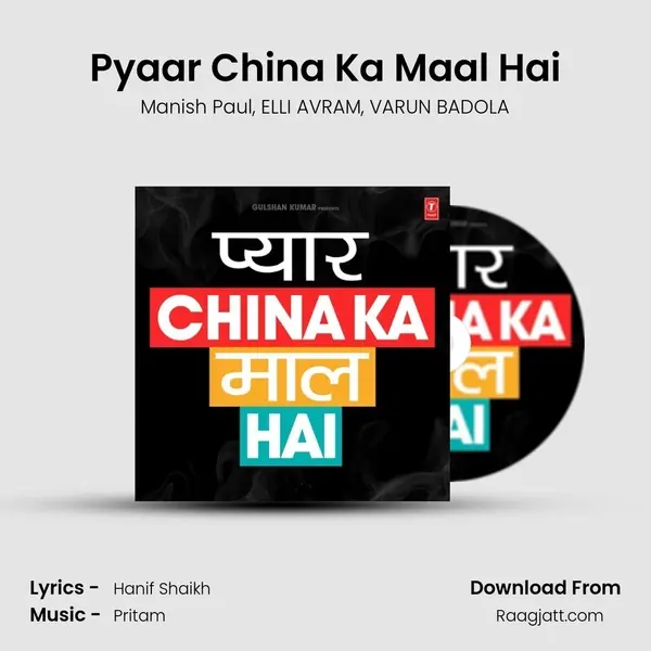 Pyaar China Ka Maal Hai - Manish Paul album cover 