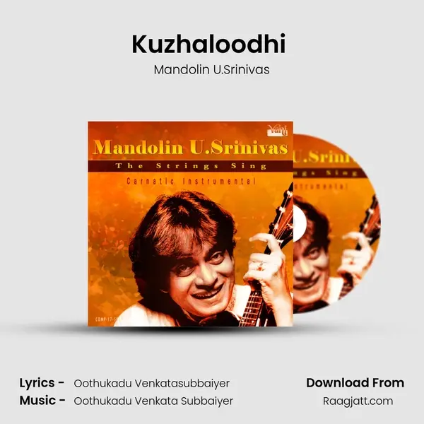 Kuzhaloodhi (Mandolin) - Mandolin U.Srinivas album cover 