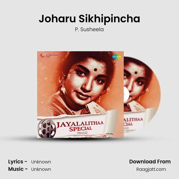 Joharu Sikhipincha - P. Susheela mp3 song