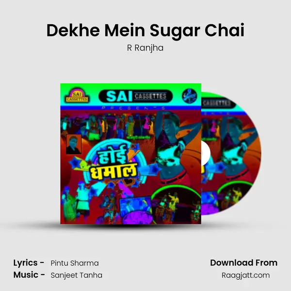 Dekhe Mein Sugar Chai - R Ranjha album cover 