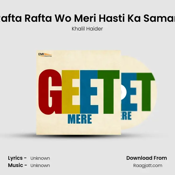 Rafta Rafta Wo Meri Hasti Ka Saman - Khalil Haider album cover 