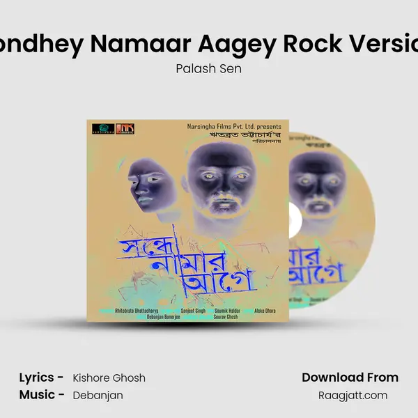 Sondhey Namaar Aagey Rock Version - Palash Sen album cover 