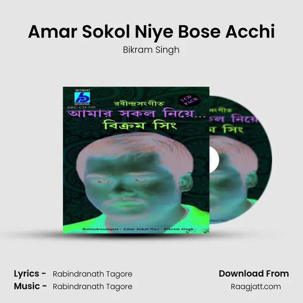 Amar Sokol Niye Bose Acchi - Bikram Singh album cover 