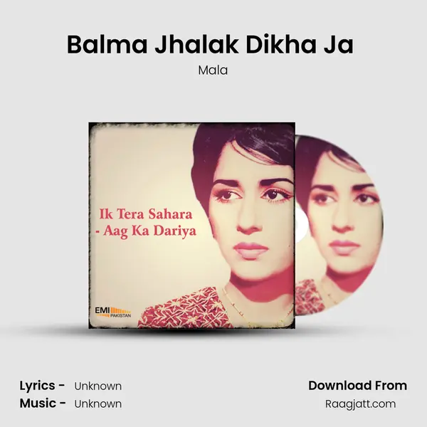 Balma Jhalak Dikha Ja (From Aag Ka Daryia) mp3 song