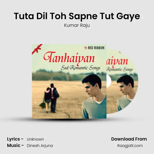 Tuta Dil Toh Sapne Tut Gaye mp3 song