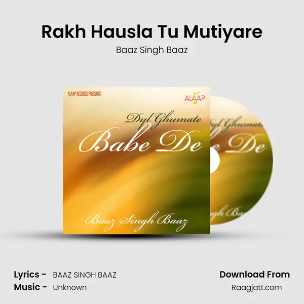 Rakh Hausla Tu Mutiyare mp3 song