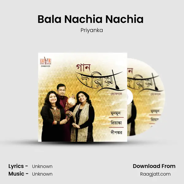 Bala Nachia Nachia (Hasan Rajar Gaan) - Priyanka album cover 