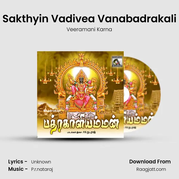 Sakthyin Vadivea Vanabadrakali - Veeramani Karna album cover 