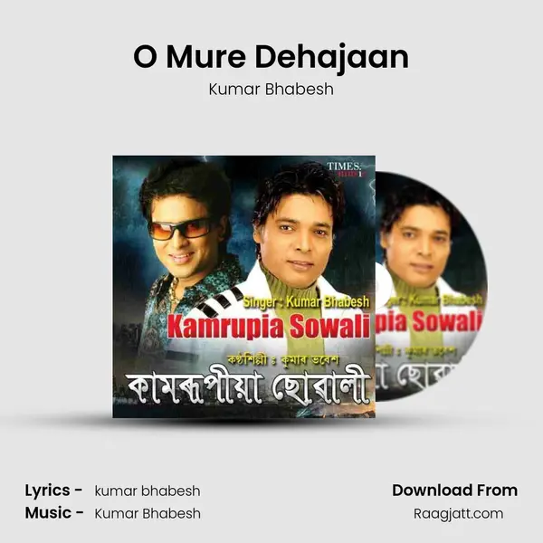 O Mure Dehajaan mp3 song