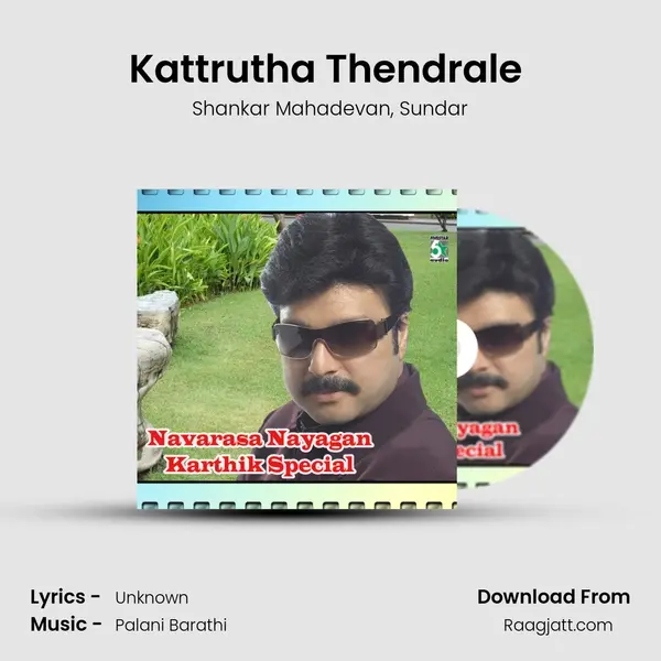 Kattrutha Thendrale (From Kannan Varuvaan) mp3 song