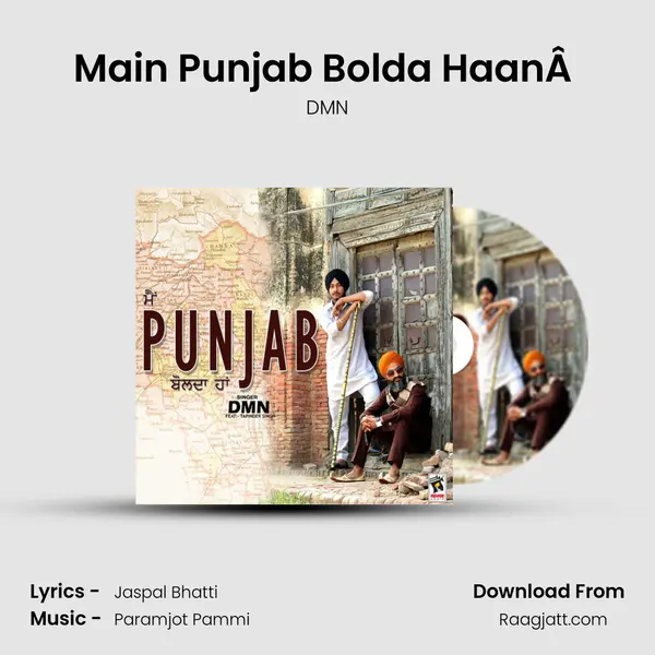 Main Punjab Bolda HaanÂ  mp3 song