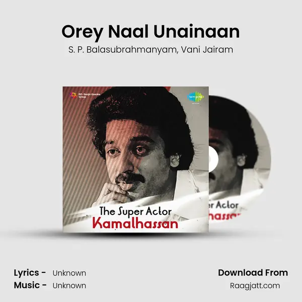 Orey Naal Unainaan - S. P. Balasubrahmanyam album cover 