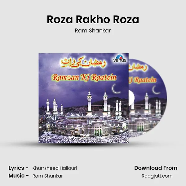 Roza Rakho Roza mp3 song