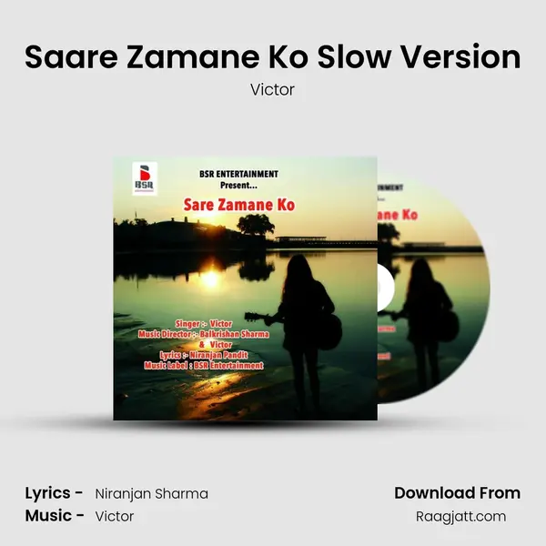 Saare Zamane Ko Slow Version mp3 song