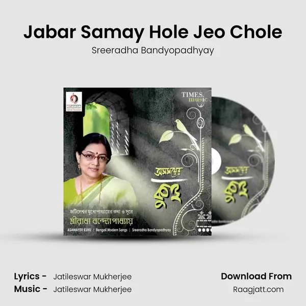 Jabar Samay Hole Jeo Chole - Sreeradha Bandyopadhyay album cover 