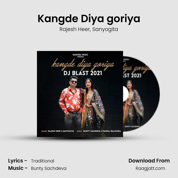 Kangde Diya goriya mp3 song