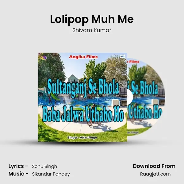 Lolipop Muh Me - Shivam Kumar album cover 