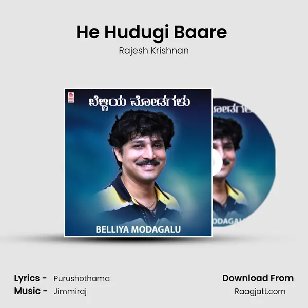 He Hudugi Baare (From Olavina Thaare) mp3 song