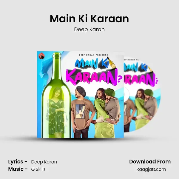 Main Ki Karaan mp3 song