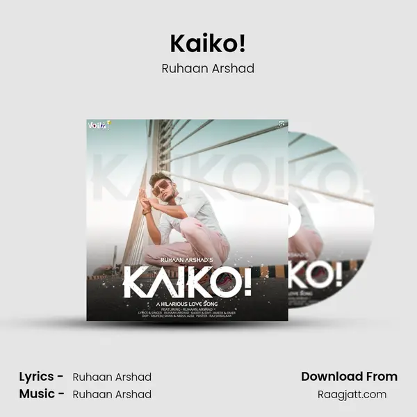 Kaiko! - Ruhaan Arshad album cover 