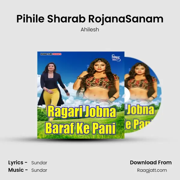 Pihile Sharab RojanaSanam mp3 song