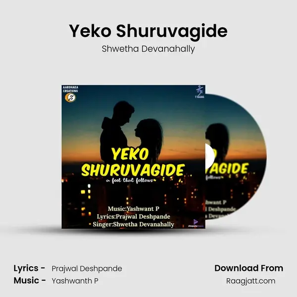 Yeko Shuruvagide mp3 song