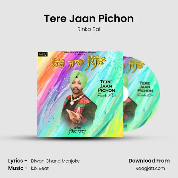 Tere Jaan Pichon - Rinka Bai mp3 song