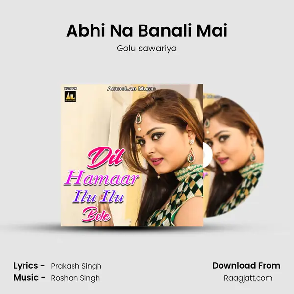 Abhi Na Banali Mai - Golu sawariya album cover 